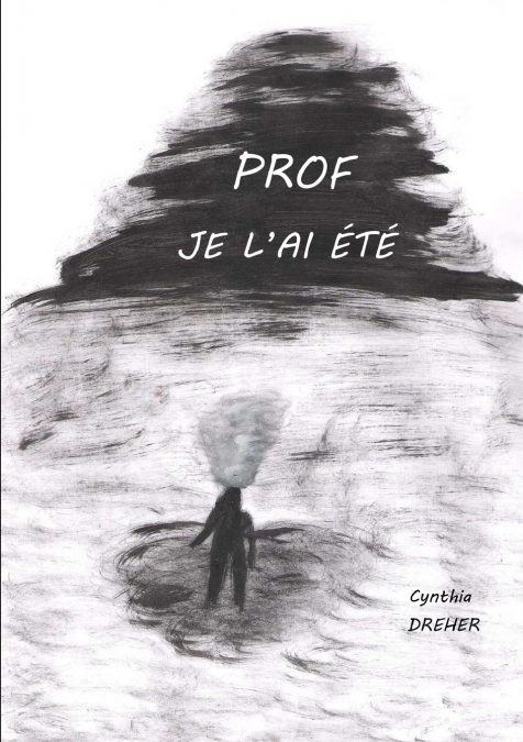 Prof je l’ai été