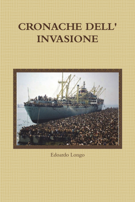 CRONACHE DELL’ INVASIONE