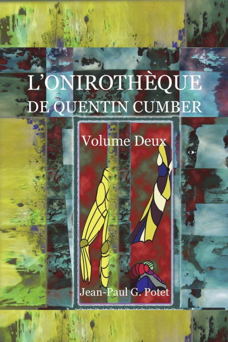 L’ONIROTHÈQUE DE QUENTIN CUMBER, VOL. 2