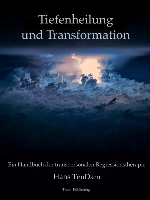 Tiefenheilung und Transformation
