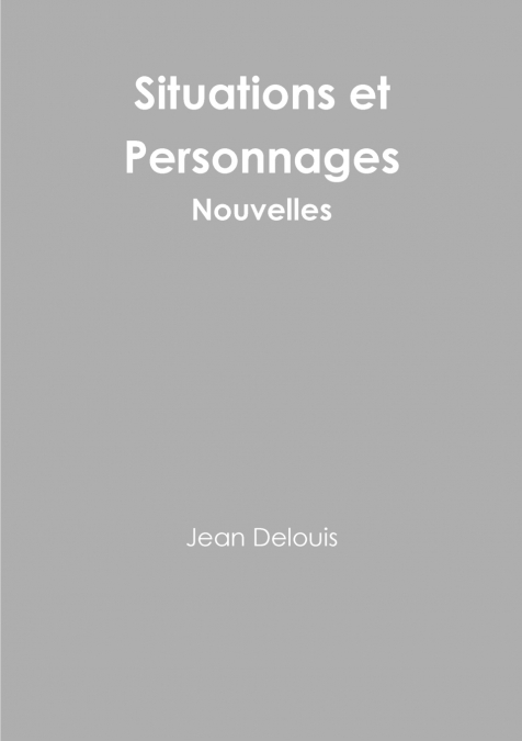 Situations et Personnages - Nouvelles