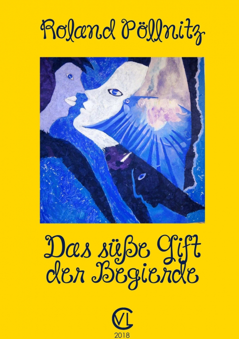 Das süße Gift der Begierde