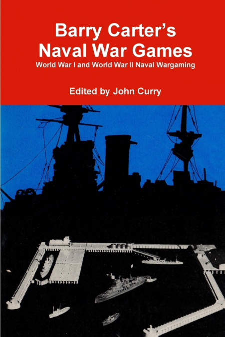 Barry Carter’s  Naval War Games