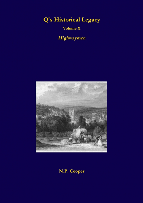 Q’s Historical Legacy - 10 - Highwaymen