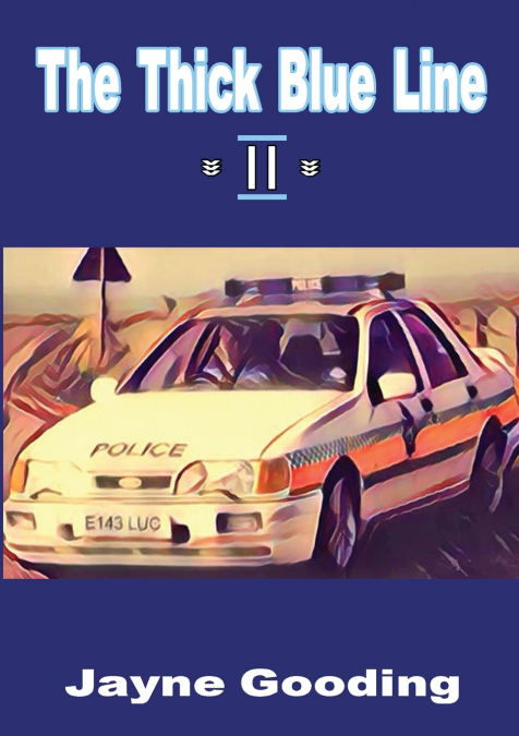The Thick Blue Line II