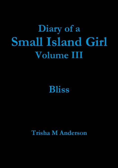 Diary of a Small Island Girl Vol III