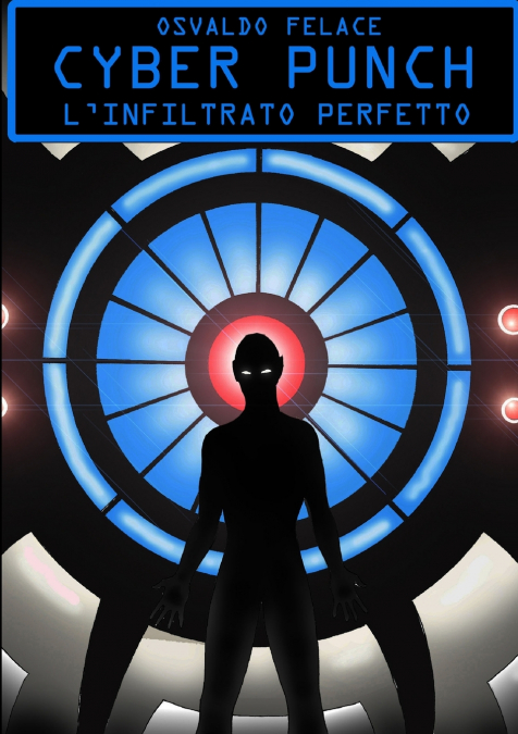 Cyber punch l’infiltrato perfetto