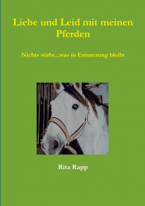Liebe und Leid mit meinen Pferden