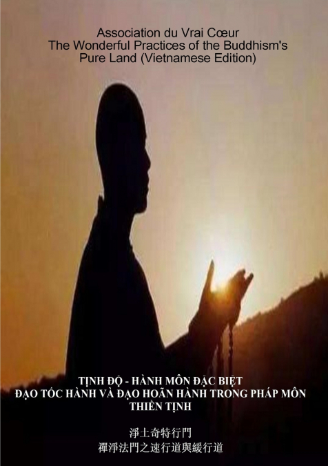 The Wonderful Practices of the Buddhism’s Pure Land  - Vietnamese edition