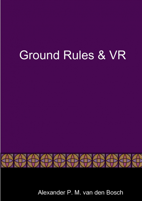 Ground Rules & VR