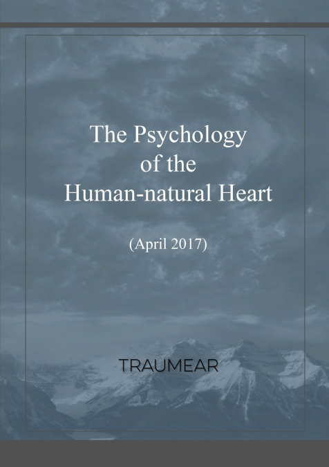 The Psychology of the Human-natural Heart