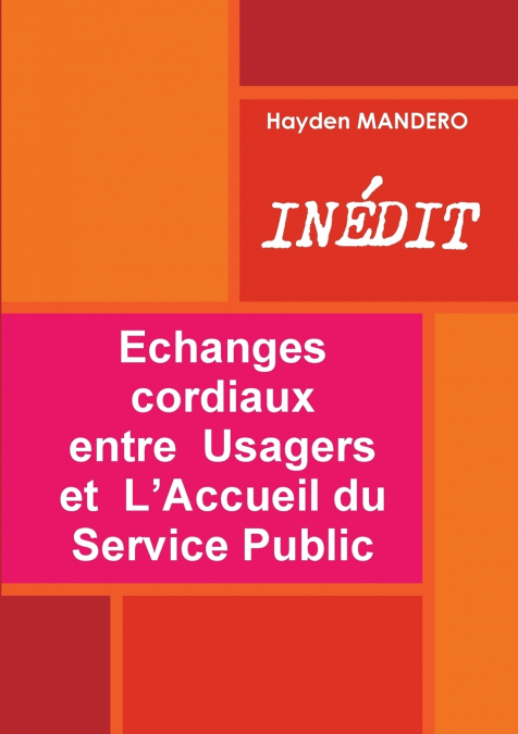 Echanges cordiaux  entre  Usagers  et  L’Accueil du Service Public