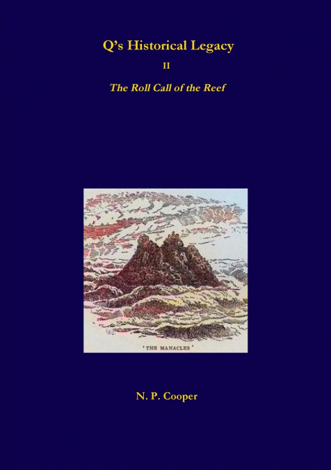 Q’s Historical Legacy - 2 - The Roll Call of the Reef