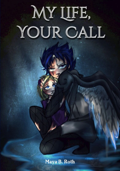 My Life, Your Call