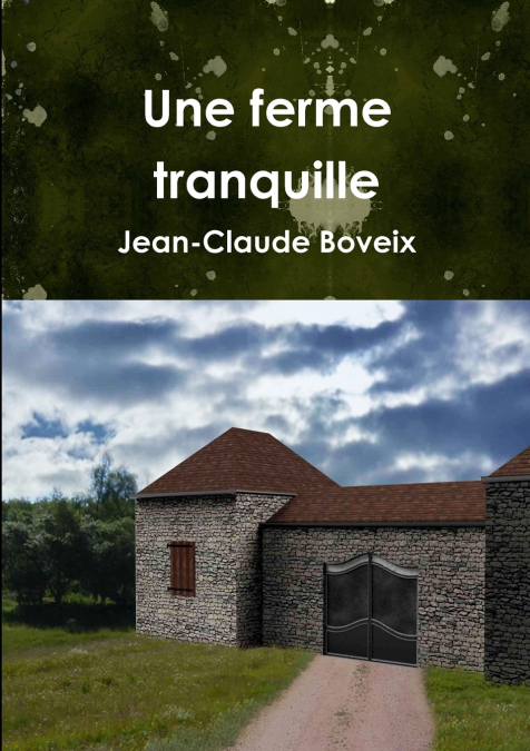 Une ferme tranquille