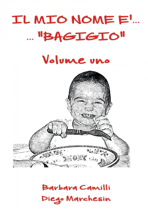 Il mio nome è... 'Bagigio' - vol. 1