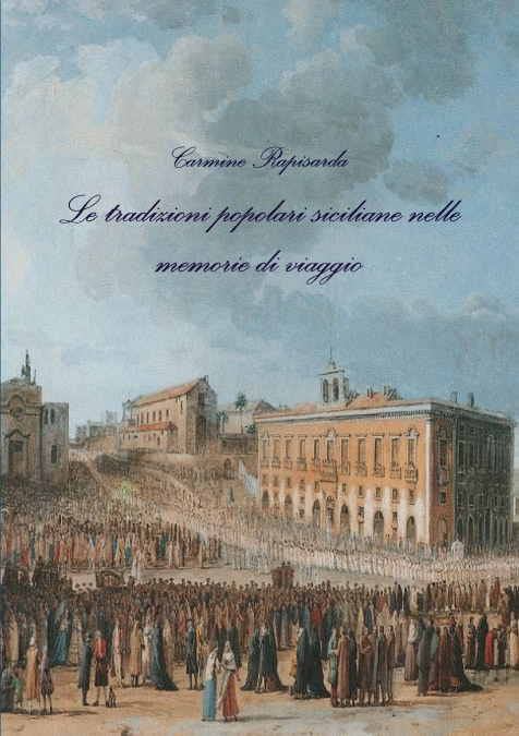 Le tradizioni popolari siciliane nelle memorie di viaggio