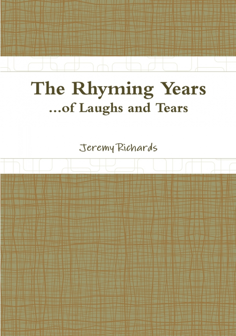 The Rhyming Years...of Laughs and Tears
