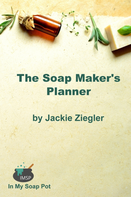 The Soap Maker’s Planner