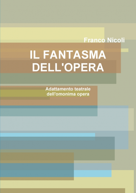 IL FANTASMA DELL’OPERA
