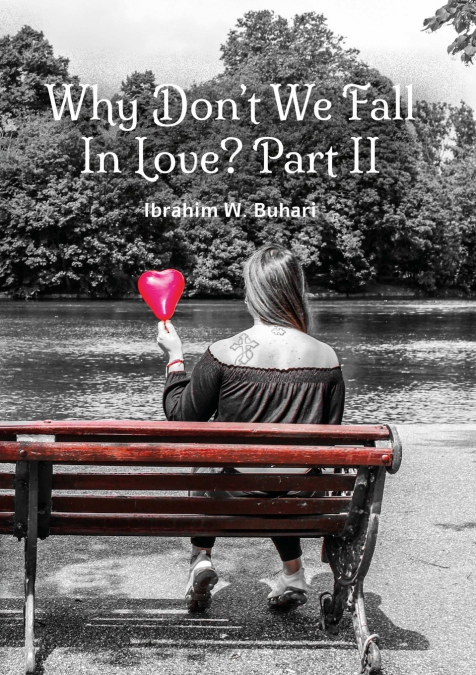 Why Don?t We Fall In Love?  Part II