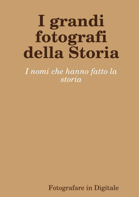 I grandi fotografi della Storia
