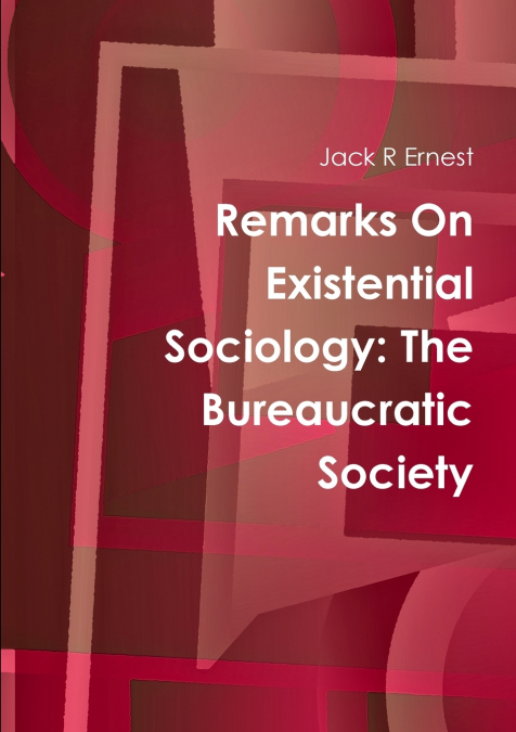Remarks On Existential Sociology