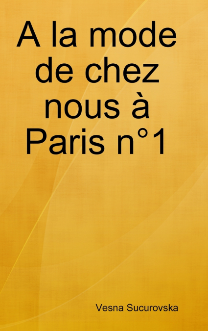 A la mode de chez nous à Paris n°1