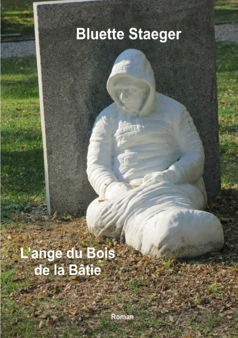 L’Ange du Bois de la Bâtie
