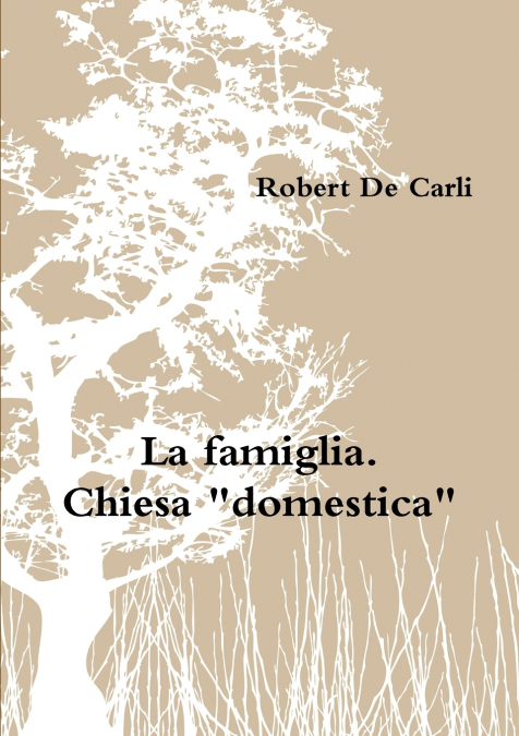 La famiglia. Chiesa 'domestica'