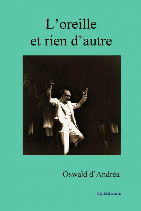 L’oreille et rien d’autre