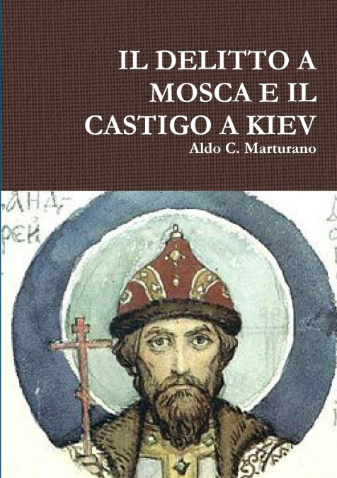 IL DELITTO A MOSCA E IL CASTIGO A KIEV