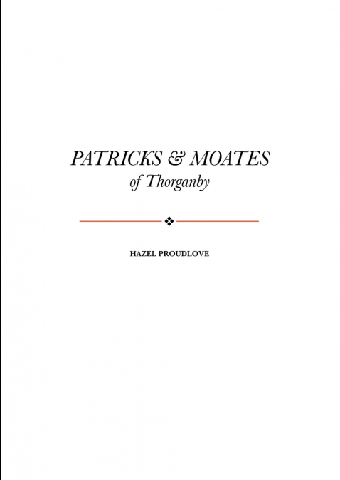 Patricks and Moates of Thorganby