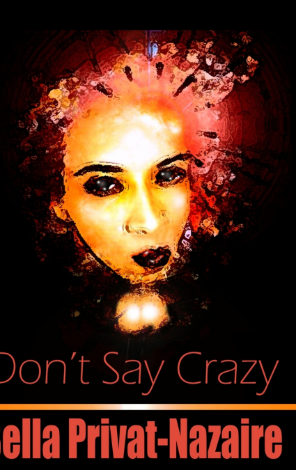 Don’t Say Crazy