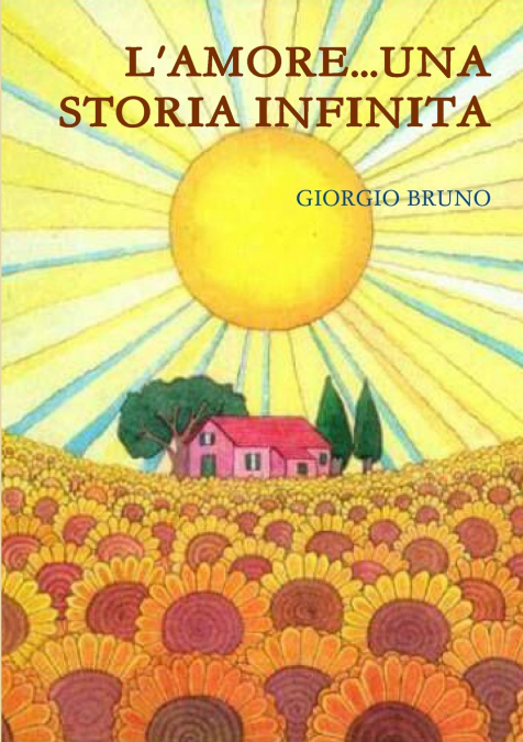 L’AMORE...UNA STORIA INFINITA
