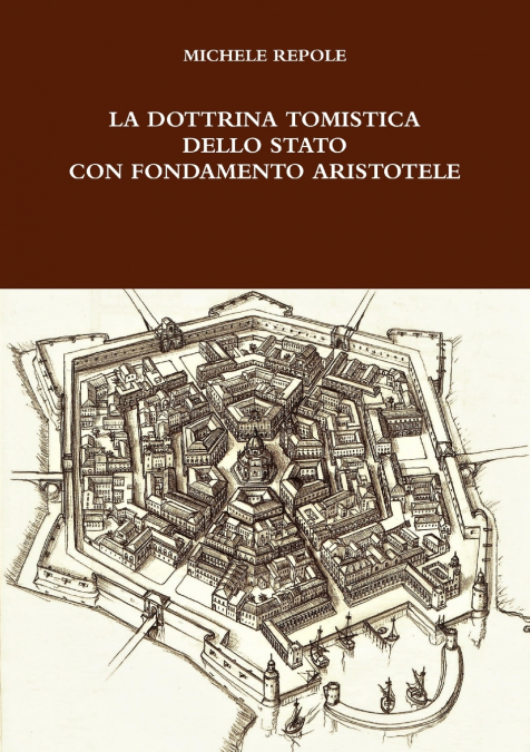 LA DOTTRINA TOMISTICA DELLO STATO CON FONDAMENTO ARISTOTELE