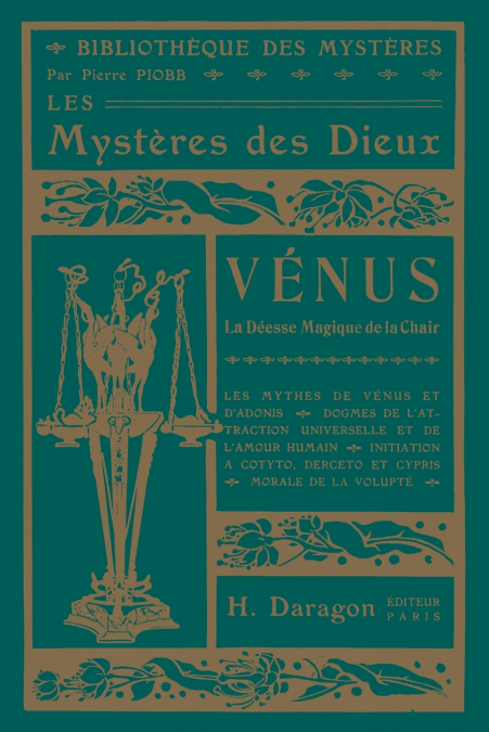 Les Mystères des Dieux • Vénus La déesse magique de la chair