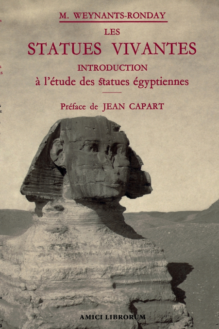 Les Statues vivantes • Introduction à l’étude des statues égyptiennes