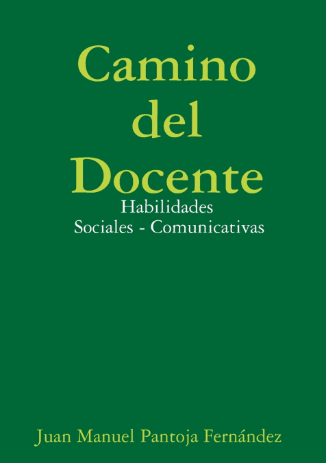 Camino del Docente - Habilidades Sociales - Comunicativas