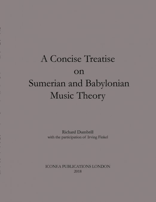 A Concise Treatise on Sumerian and Babylonian Music Theory