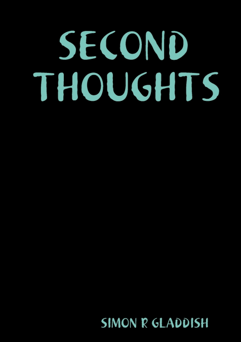 SECOND  THOUGHTS