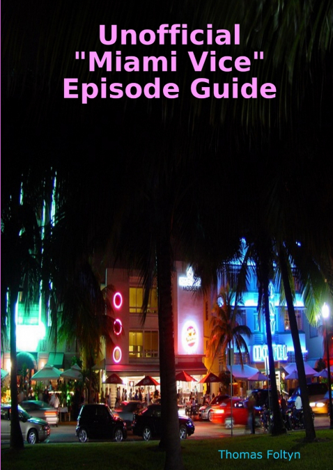 Unofficial 'Miami Vice' Episode Guide