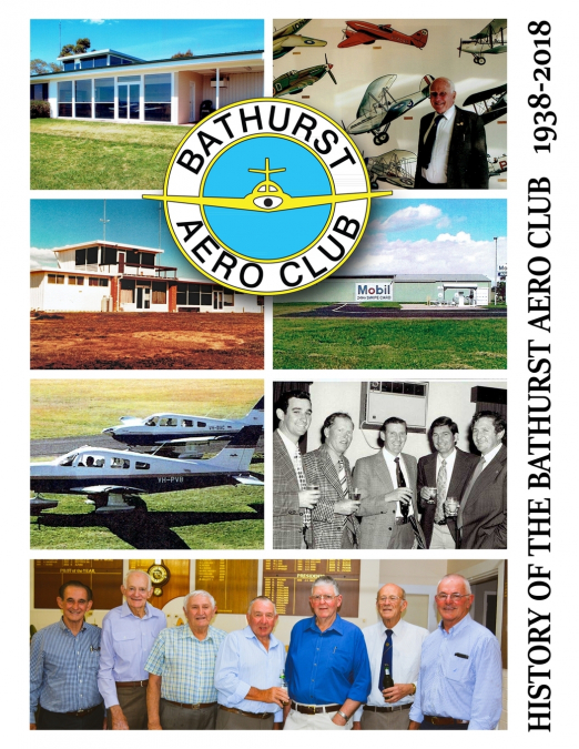 History of the Bathurst Aero Club 1938-2018 (Full Colour)