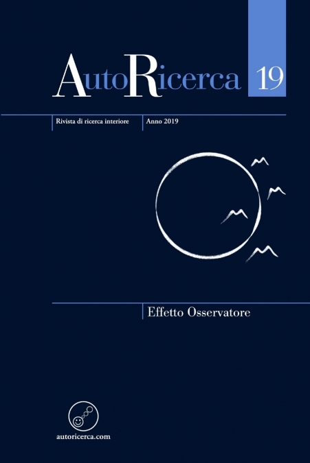 AutoRicerca - Numero 19, Anno 2019 - Effetto Osservatore