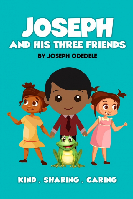 Joseph and His Three Friends