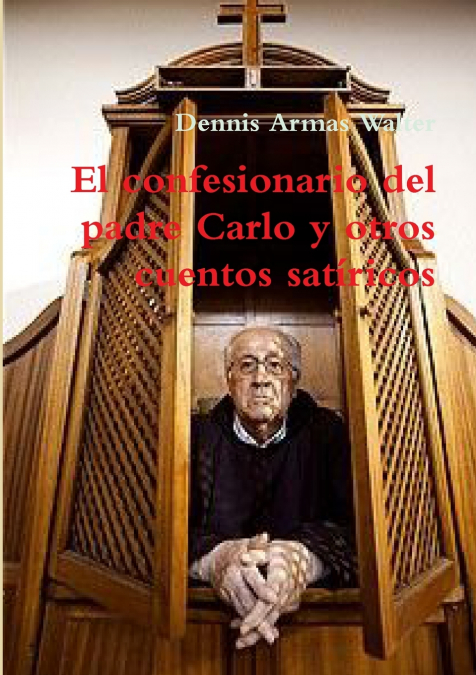 El confesionario del padre Carlo y otros cuentos satíricos
