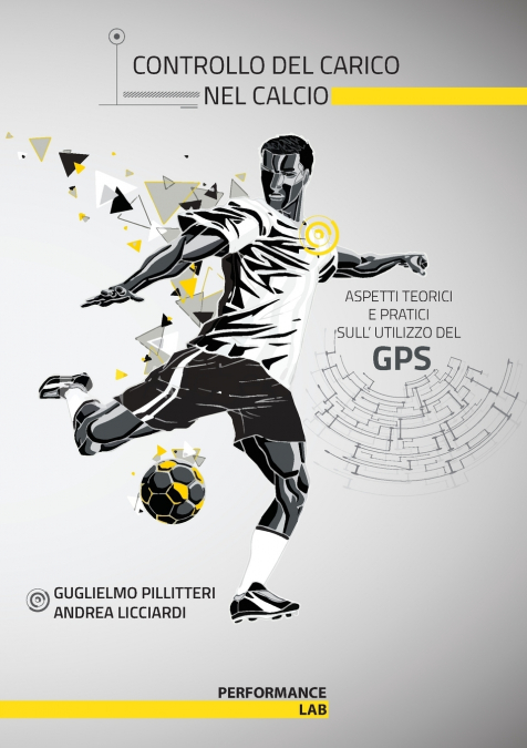 Controllo del carico nel calcio - aspetti teorici e pratici sull’utilizzo del gps