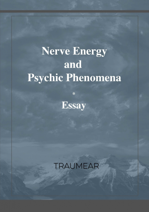 Nerve Energy and Psychic Phenomena