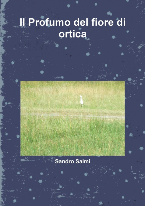 Il Profumo del fiore d’ortica