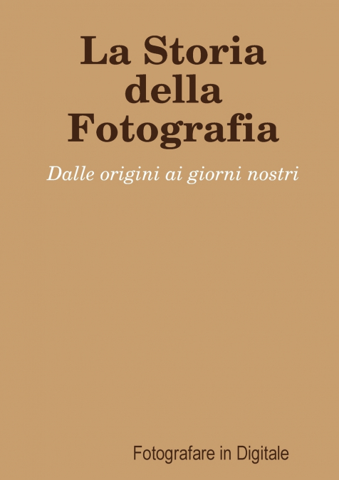 La Storia della Fotografia